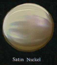 An example of satin nickel.